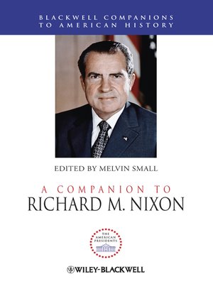 cover image of A Companion to Richard M. Nixon